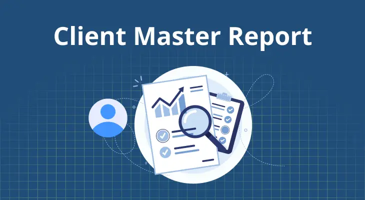 Read more about the article What is the Client Master Report or CMR or Client Master List?