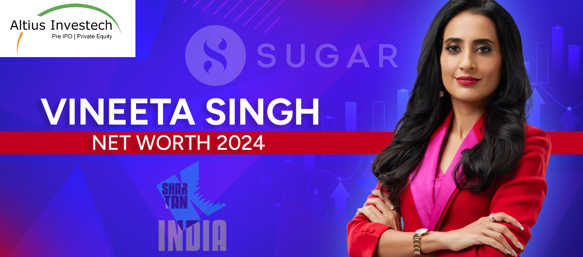 You are currently viewing Insights Into Vineeta Singh’s Net Worth, Notable Investments & Sugar Cosmetics Valuation