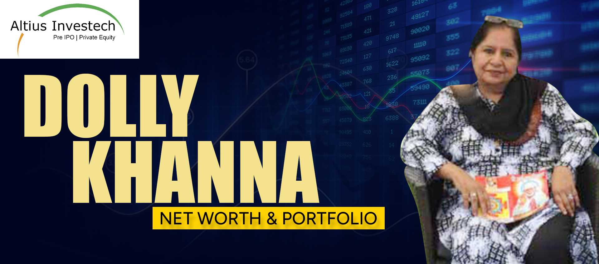 You are currently viewing Inside Dolly Khanna’s Portfolio: Top Stocks and Investment Strategies of India’s Leading Investor